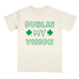 Dublin My Vision Comfort Colors Tee